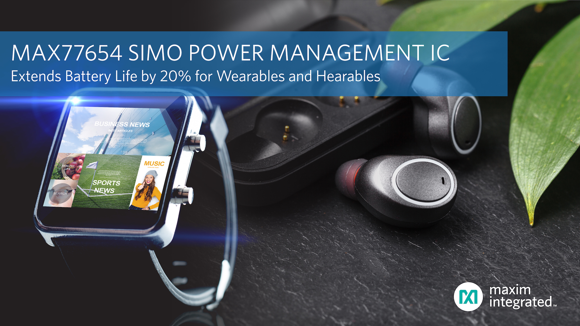 Maxim Integrated’s Next-Generation SIMO Power Management IC ...